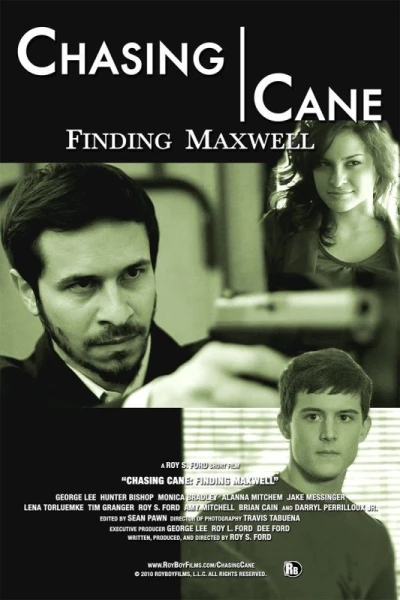 Chasing Cane: Finding Maxwell