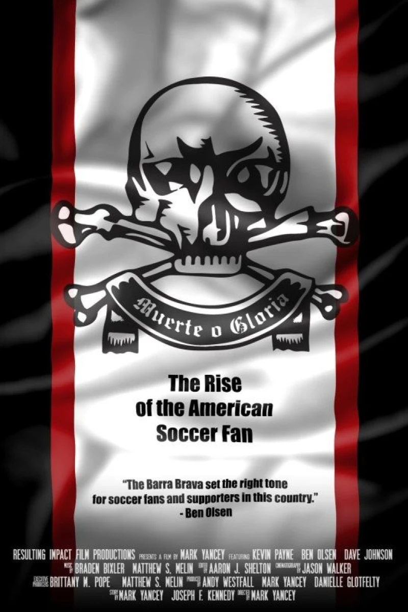 Muerte o Gloria: The Rise of the American Soccer Fan Poster