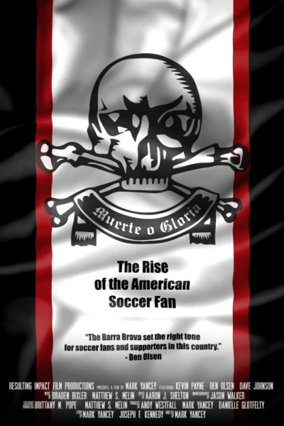 Muerte o Gloria: The Rise of the American Soccer Fan