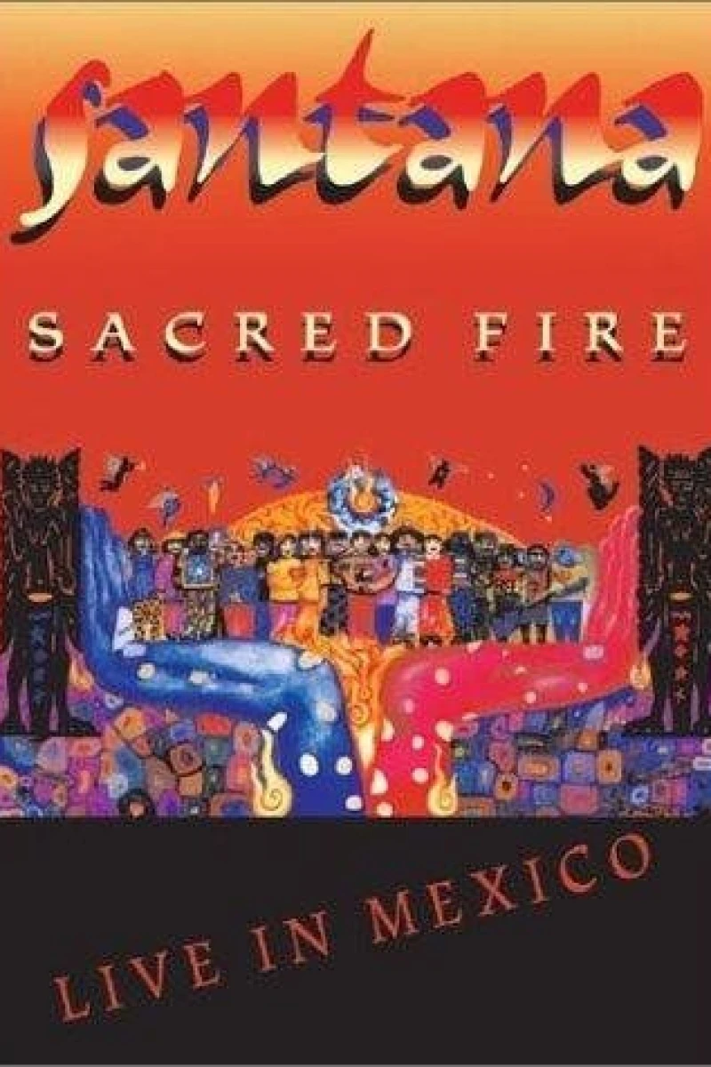 Santana: Sacred Fire Live in Mexico Poster