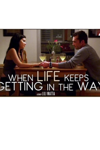 When Life Keeps Getting In The Way
