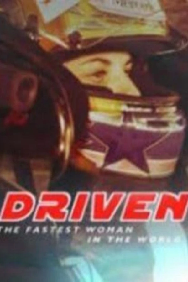 Driven: The Fastest Woman in the World Poster