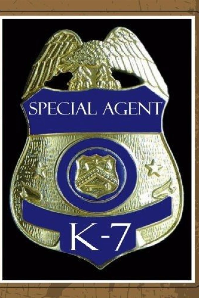 Special Agent K-7 Poster