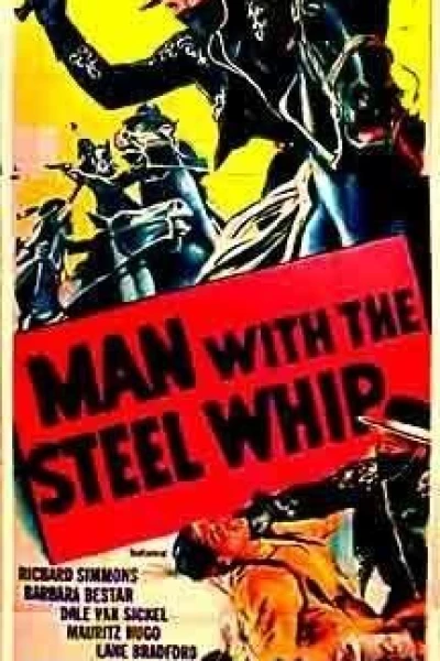 Man with the Steel Whip