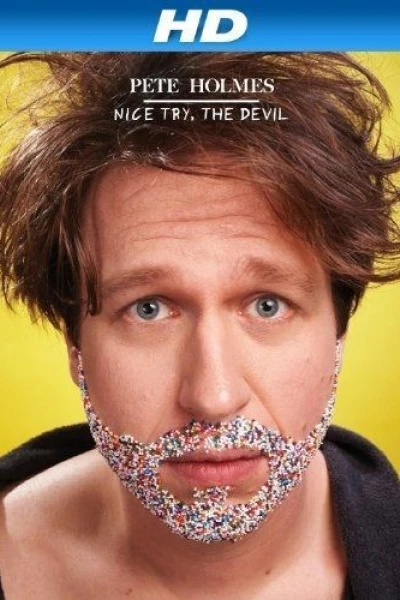 Pete Holmes: Nice Try, the Devil!