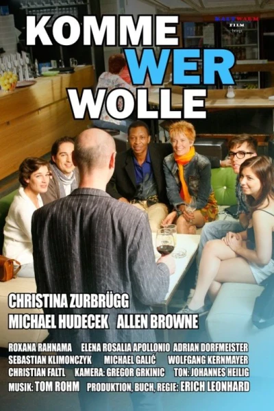 Komme wer wolle