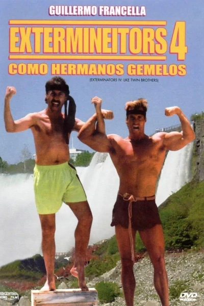 Extermineitors 4: Como Hermanos Gemelos