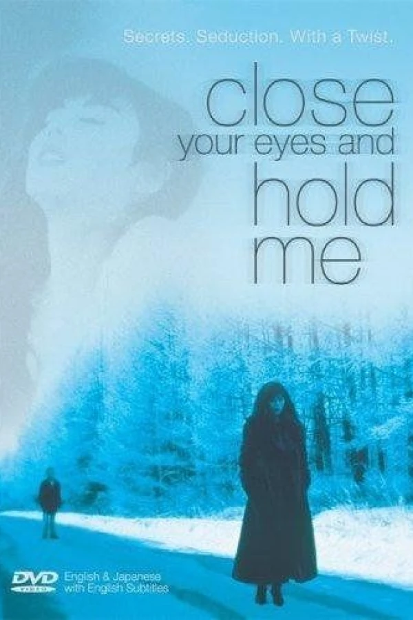 Close Your Eyes and Hold Me Poster