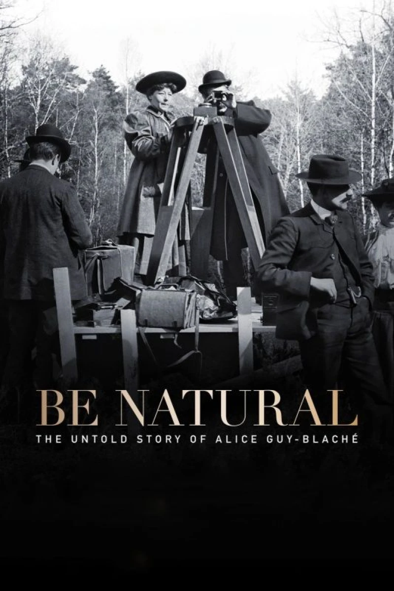 Be Natural: The Untold Story of Alice Guy-Blaché Poster