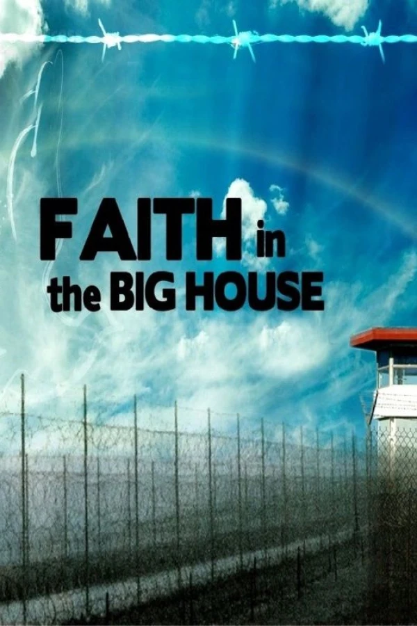 Faith in the Big House Poster