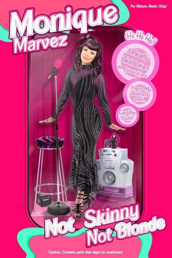 Monique Marvez: Not Skinny Not Blonde Poster