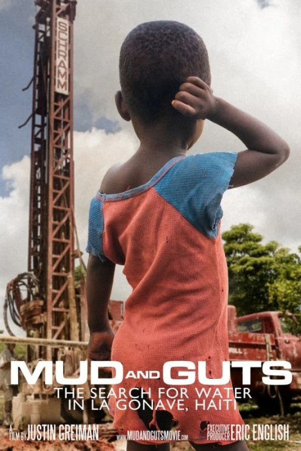 Mud and Guts: The Search for Water in La Gonave, Haiti Poster