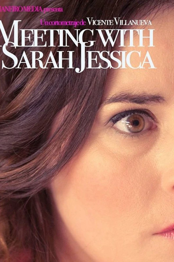 Meeting with Sarah Jessica Poster