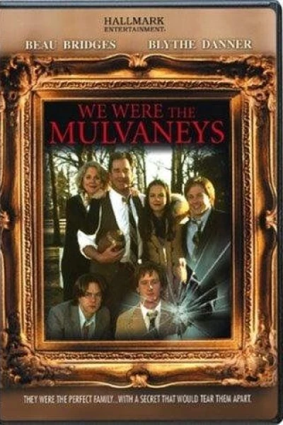 We Were the Mulvaneys