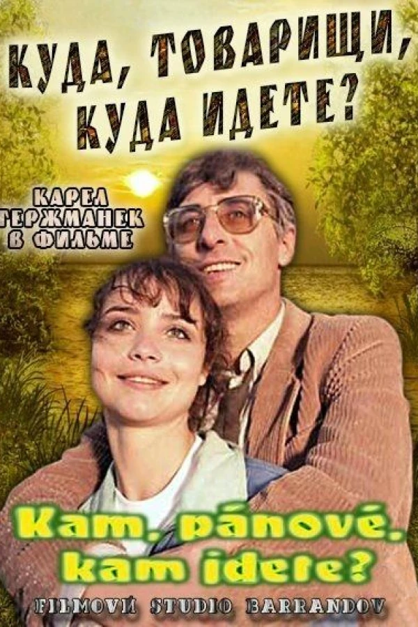 Kam, pánové, kam jdete? Poster
