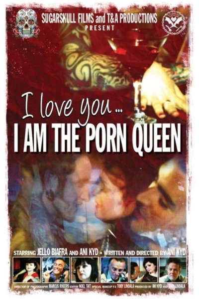 I Love You... I am The Porn Queen