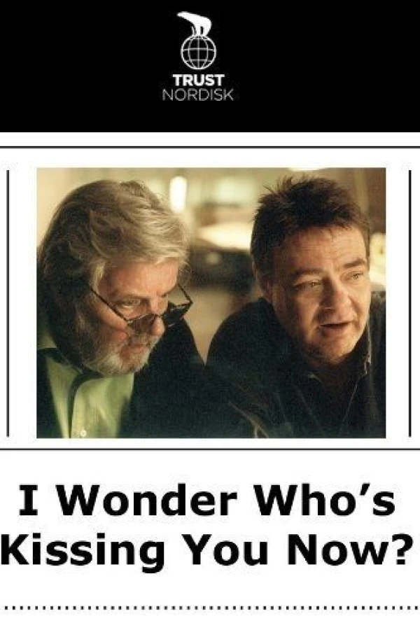 I Wonder Who's Kissing You Now Poster
