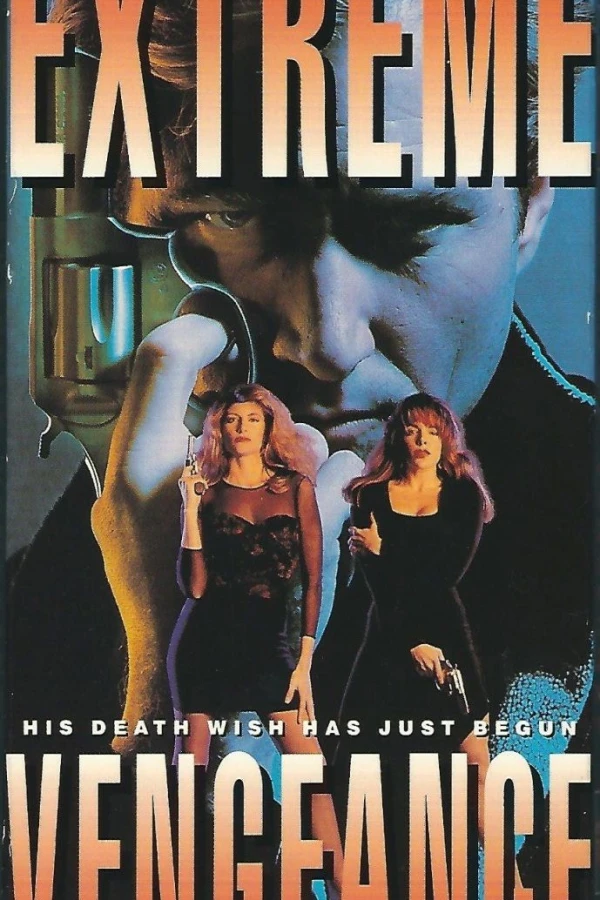 Extreme Vengeance Poster