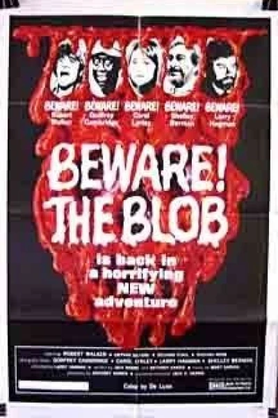 Beware! The Blob