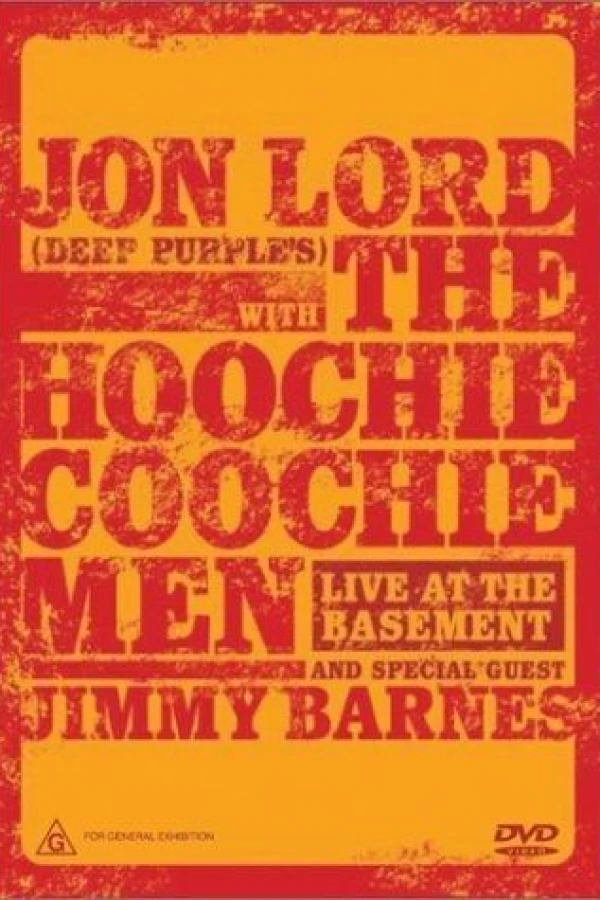 Jon Lord the Hoochie Coochie Men: Live at the Basement Poster