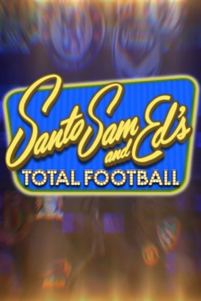 Santo, Sam and Ed's Total Football