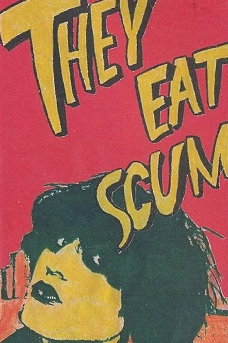 They Eat Scum Poster