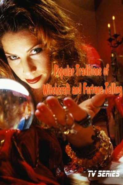 Popular Traditions of Witchcraft and Fortune Telling