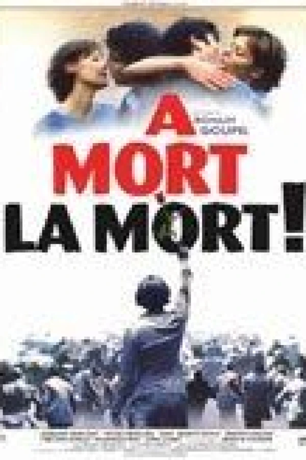 À mort la mort! Poster