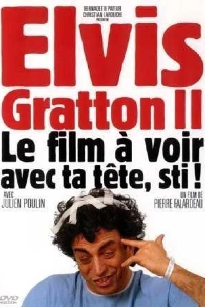 Elvis Gratton II: Miracle à Memphis