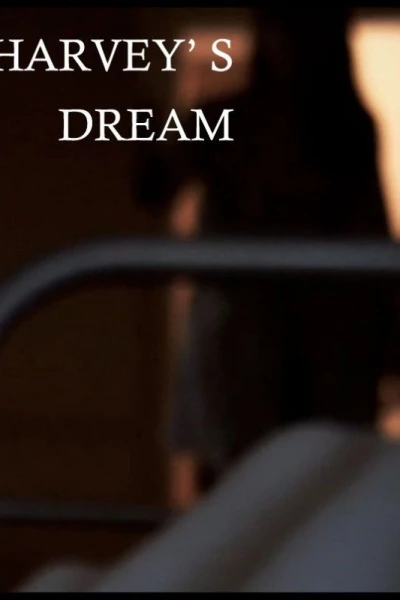 Harvey's Dream