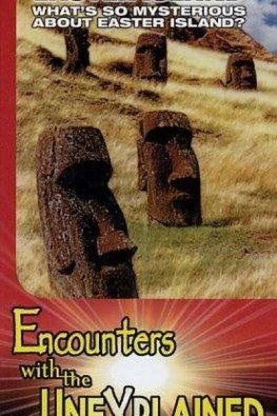 Encounters with the Unexplained