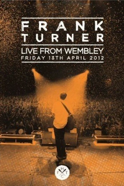 Frank Turner: Live from Wembley