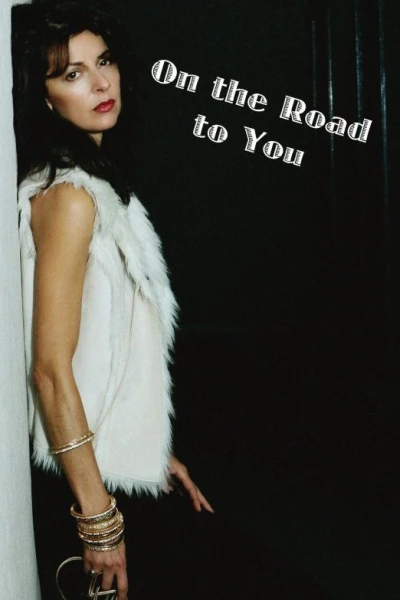 On the Road to You