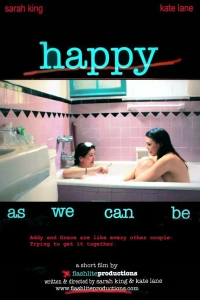 Happy as We Can Be