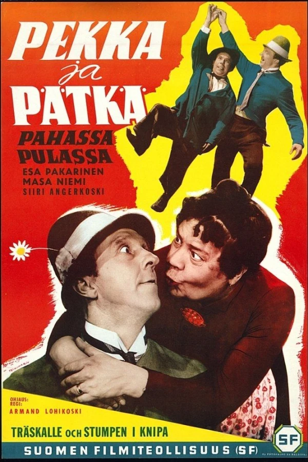 Pekka ja Pätkä pahassa pulassa Poster