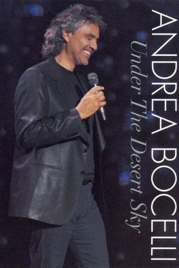 Andrea Bocelli: Under the Desert Sky Poster