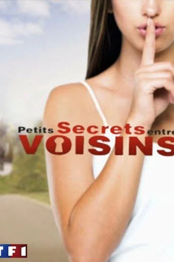 Petits secrets entre voisins Poster