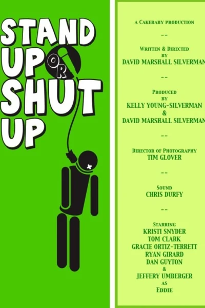 Stand Up or Shut Up