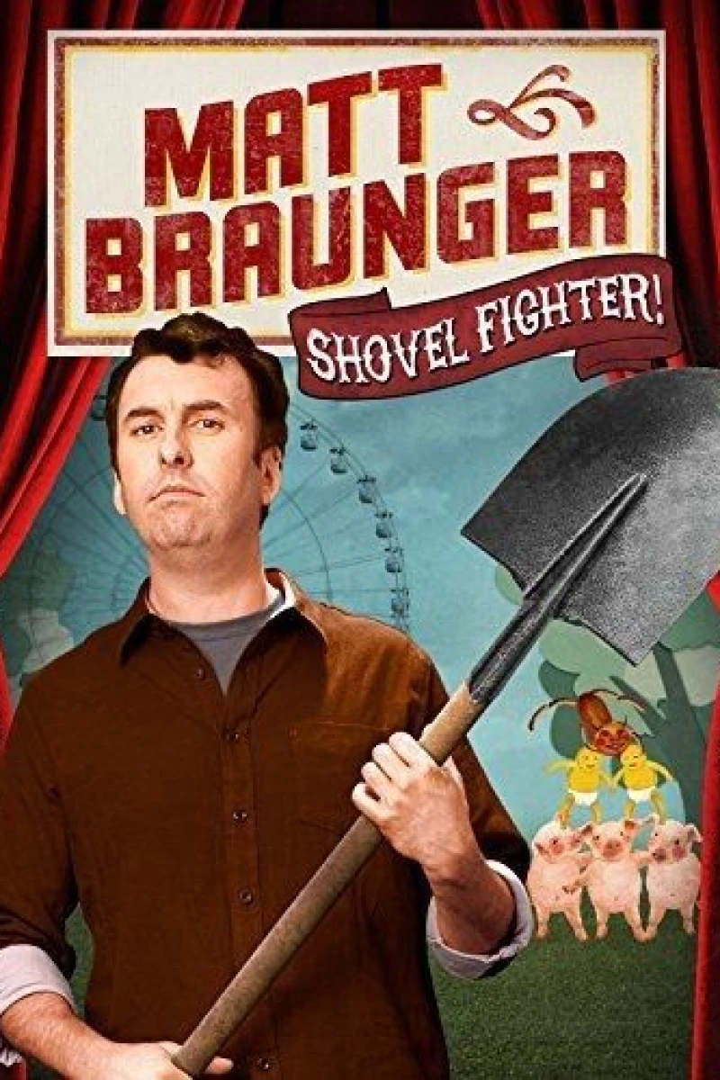 Matt Braunger: Shovel Fighter Poster