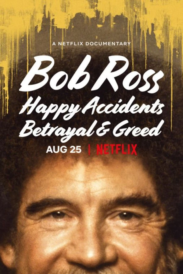 Bob Ross: Happy Accidents, Betrayal Greed Poster
