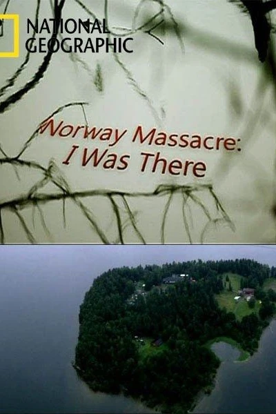Norway Massacre: I Was There