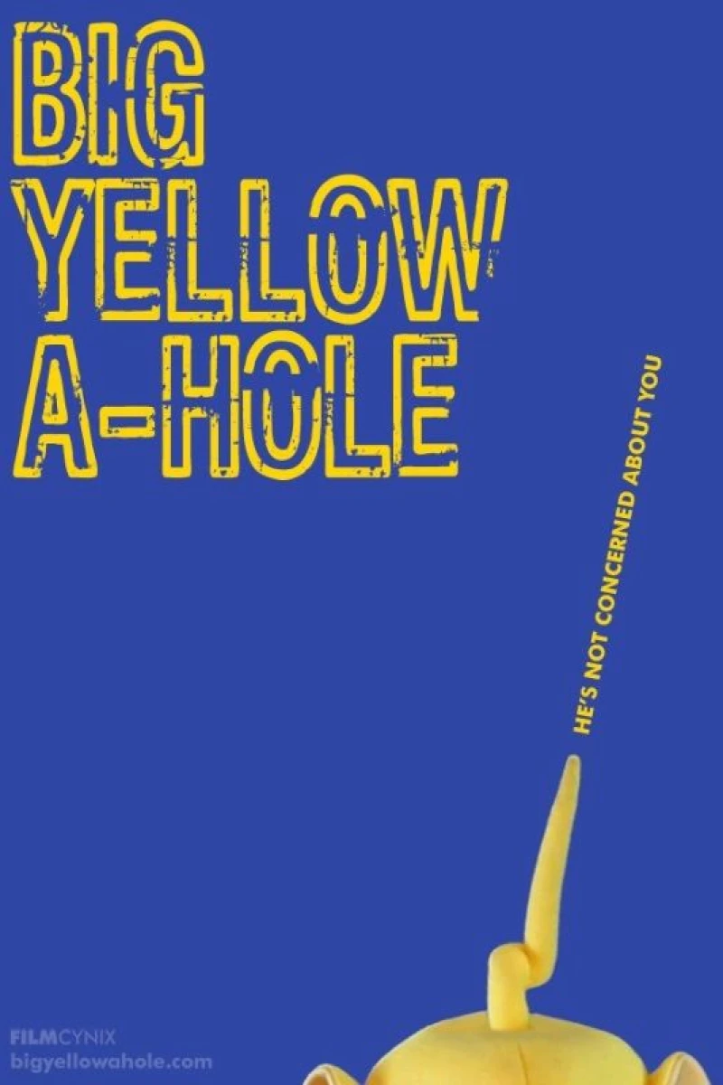 Big Yellow A-Hole Poster