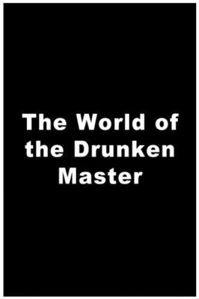 World of the Drunken Master