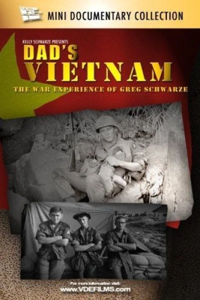 Dad's Vietnam: The War Experience of Greg Schwarze