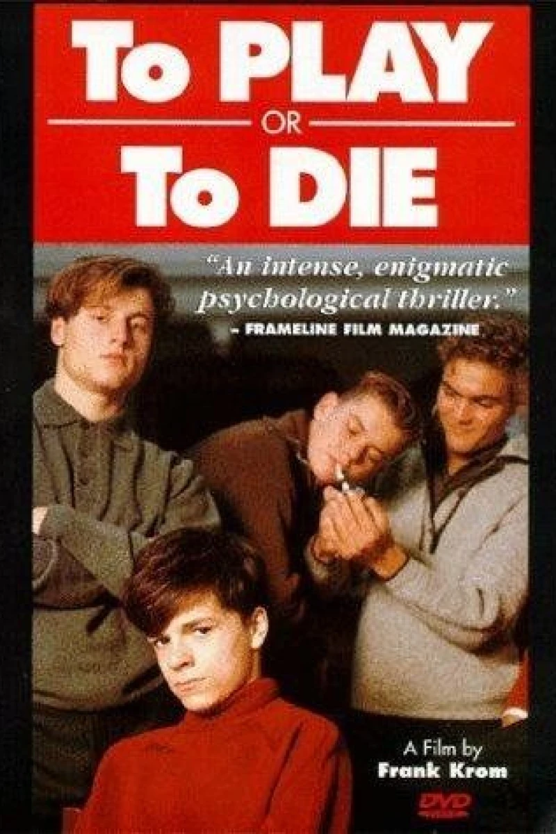 To Play or To Die Poster