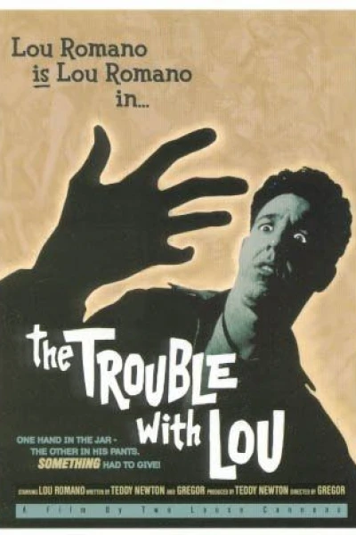 The Trouble with Lou