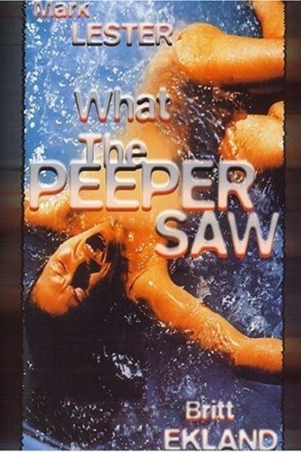 What the Peeper Saw Poster