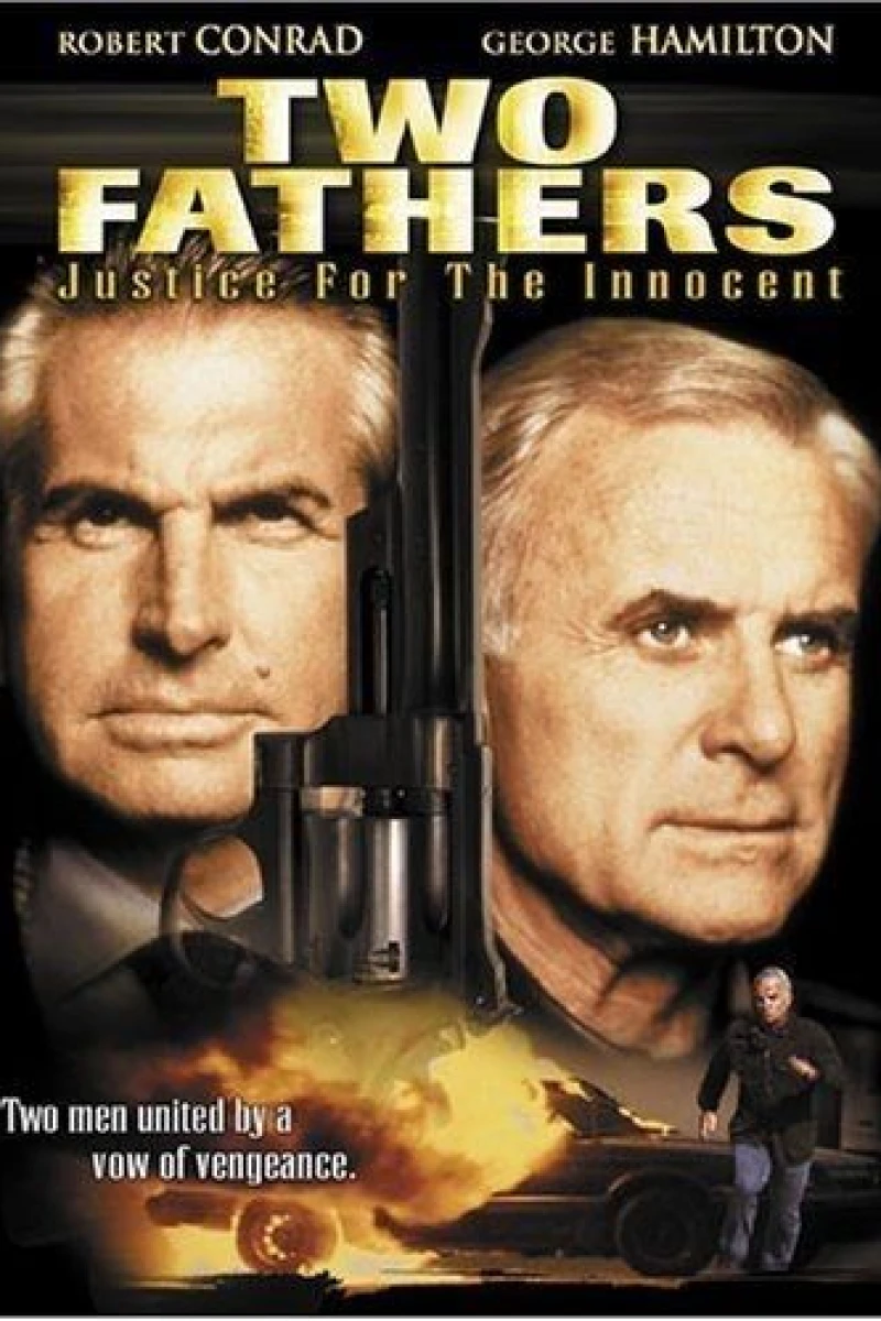 Two Fathers: Justice for the Innocent Poster