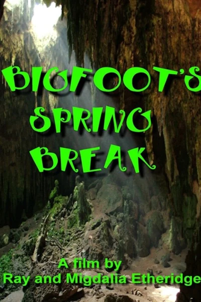 Bigfoot's Spring Break