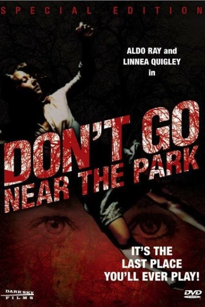 Don't Go Near the Park